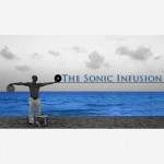 The Sonic Infusion